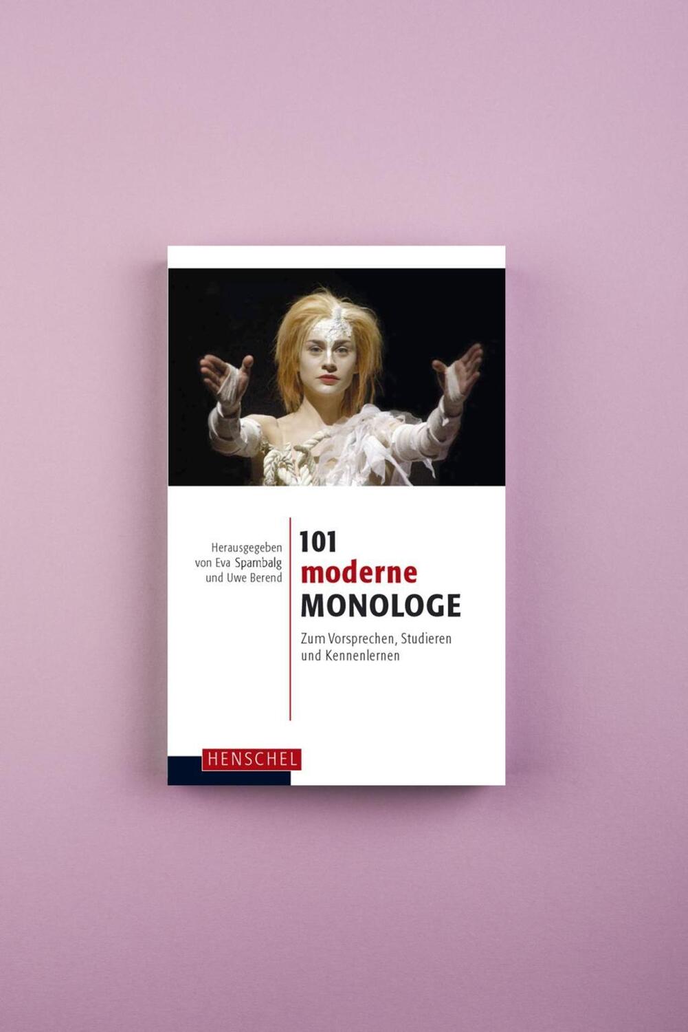 Bild: 9783894875183 | 101 moderne Monologe | Zum Vorsprechen, Studieren und Kennenlernen