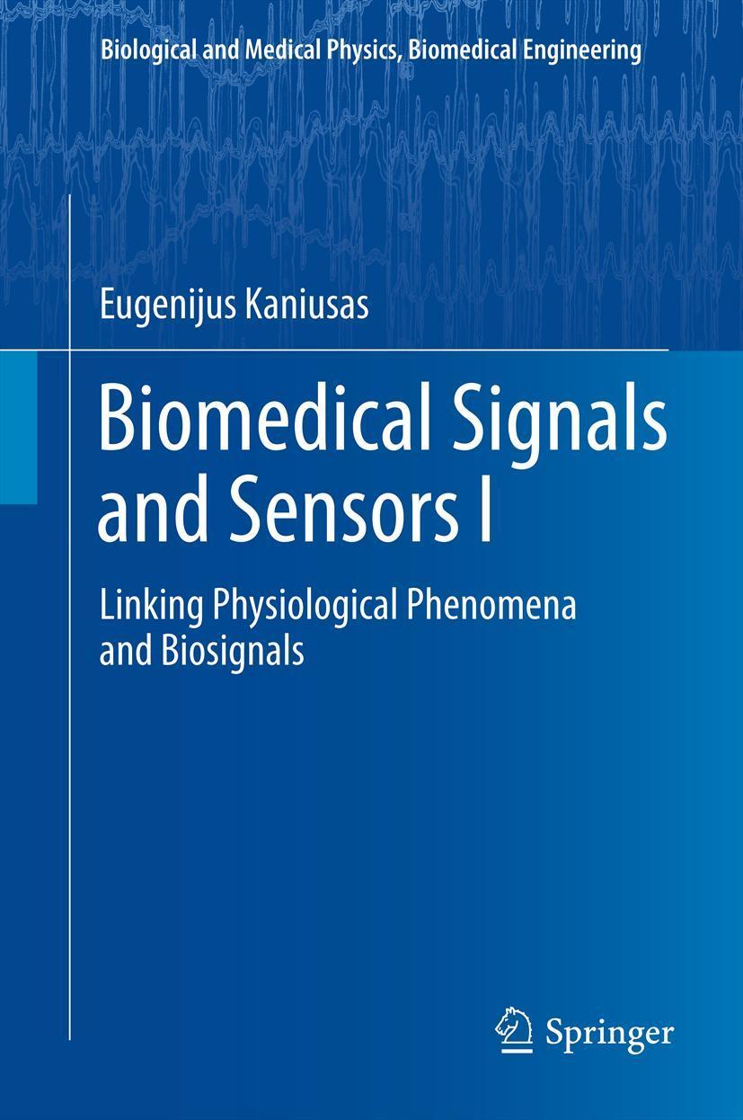 Cover: 9783642248429 | Biomedical Signals and Sensors I | Eugenijus Kaniusas | Buch | xviii