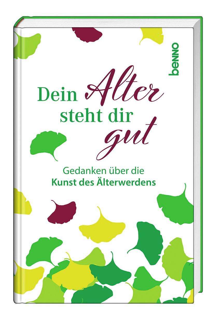 Cover: 9783746265667 | Dein Alter steht dir gut | Gedanken über die Kunst des Älterwerdens