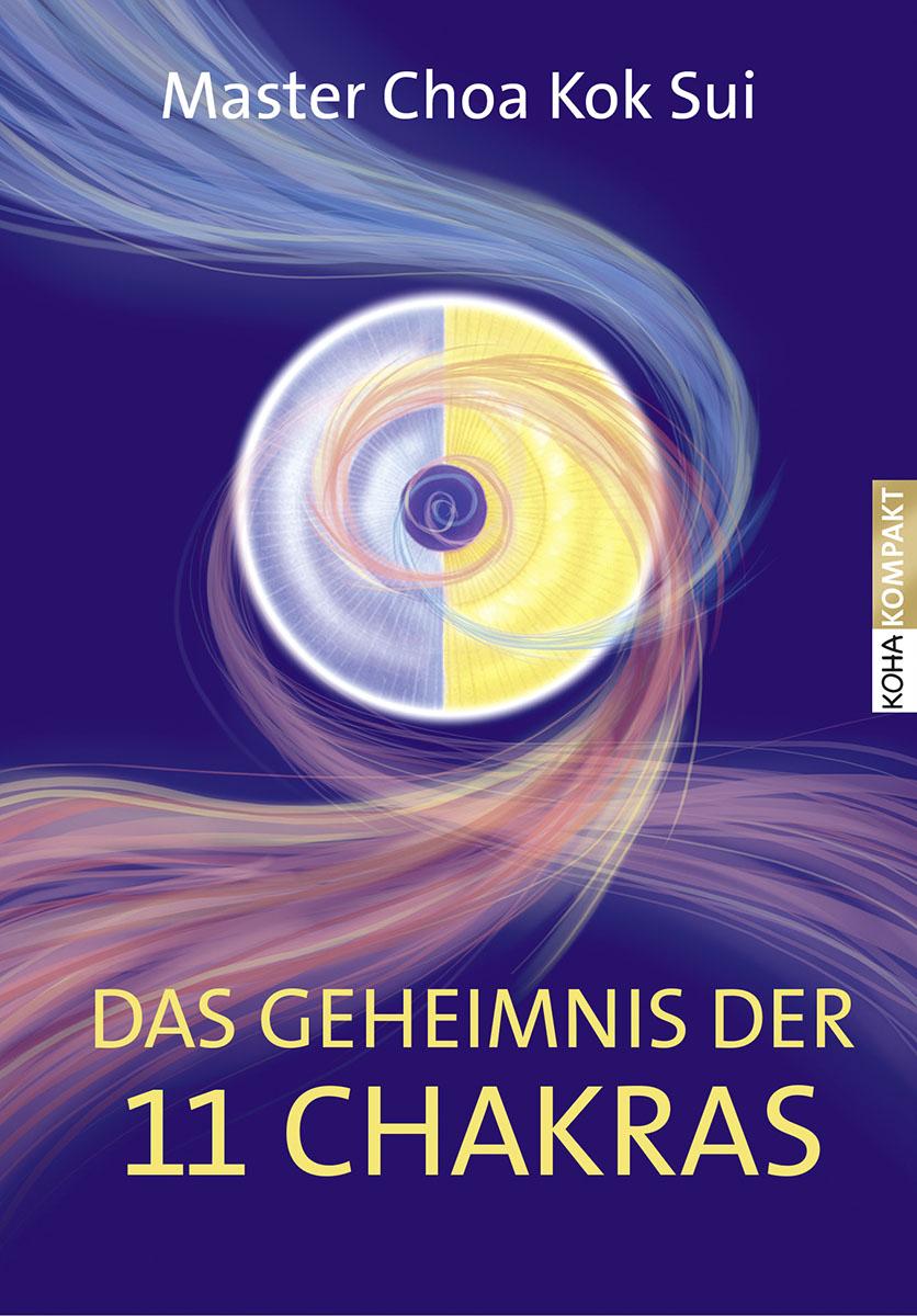 Cover: 9783867282390 | Das Geheimnis der 11 Chakras | Choa Kok Sui | Taschenbuch | 112 S.