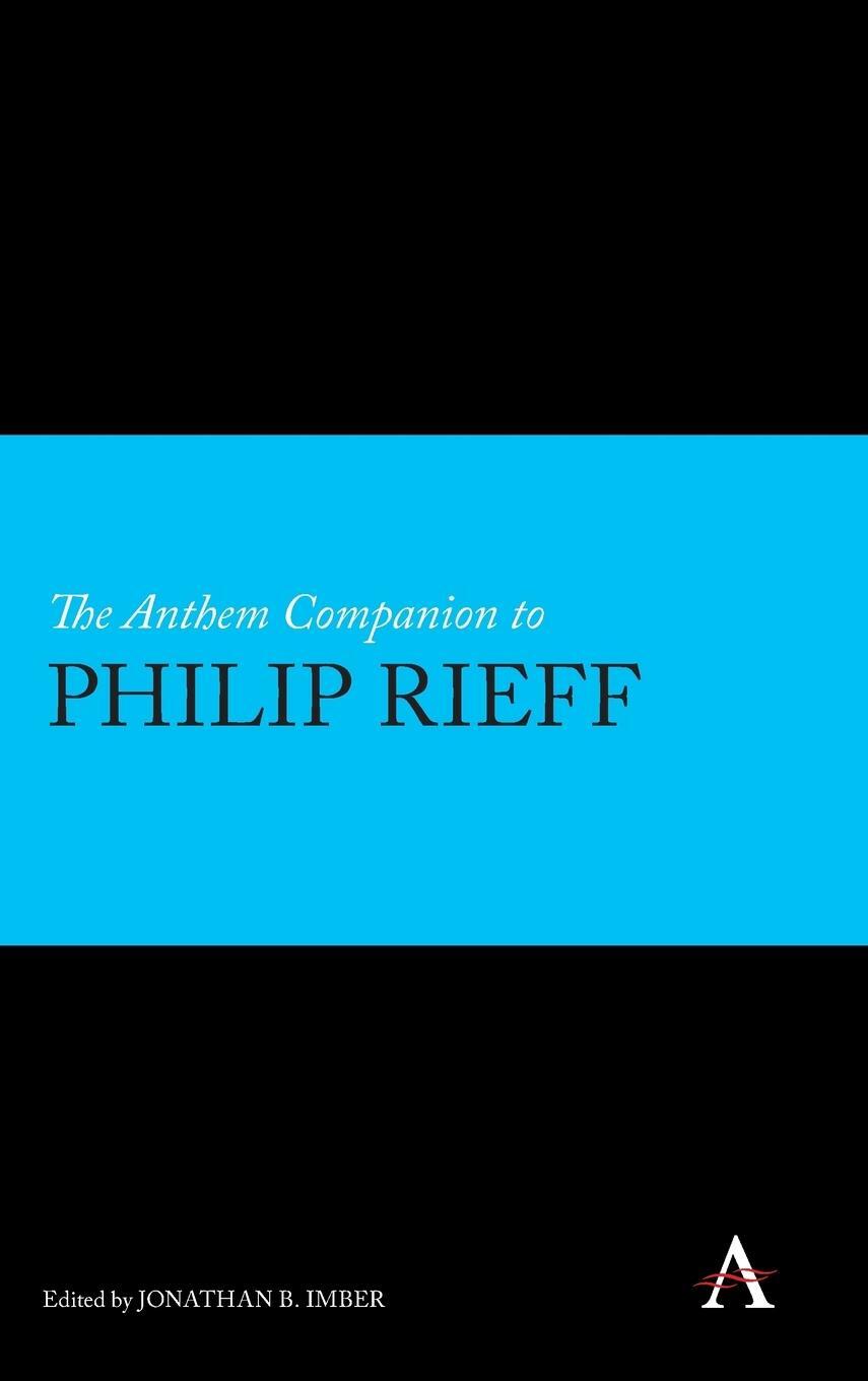 Cover: 9781783081523 | The Anthem Companion to Philip Rieff | Jonathan B. Imber | Buch | 2018