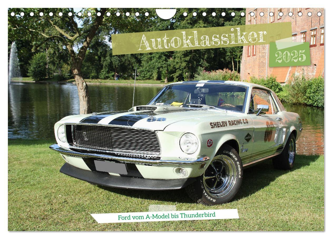 Cover: 9783383946899 | Autoklassiker Ford vom A-Model bis Thunderbird (Wandkalender 2025...