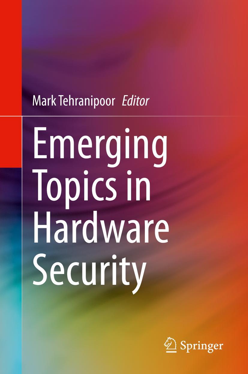 Cover: 9783030644475 | Emerging Topics in Hardware Security | Mark Tehranipoor | Buch | 2021