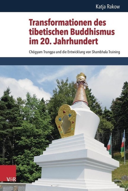 Cover: 9783525540183 | Transformationen des tibetischen Buddhismus im 20.Jahrhundert | Rakow