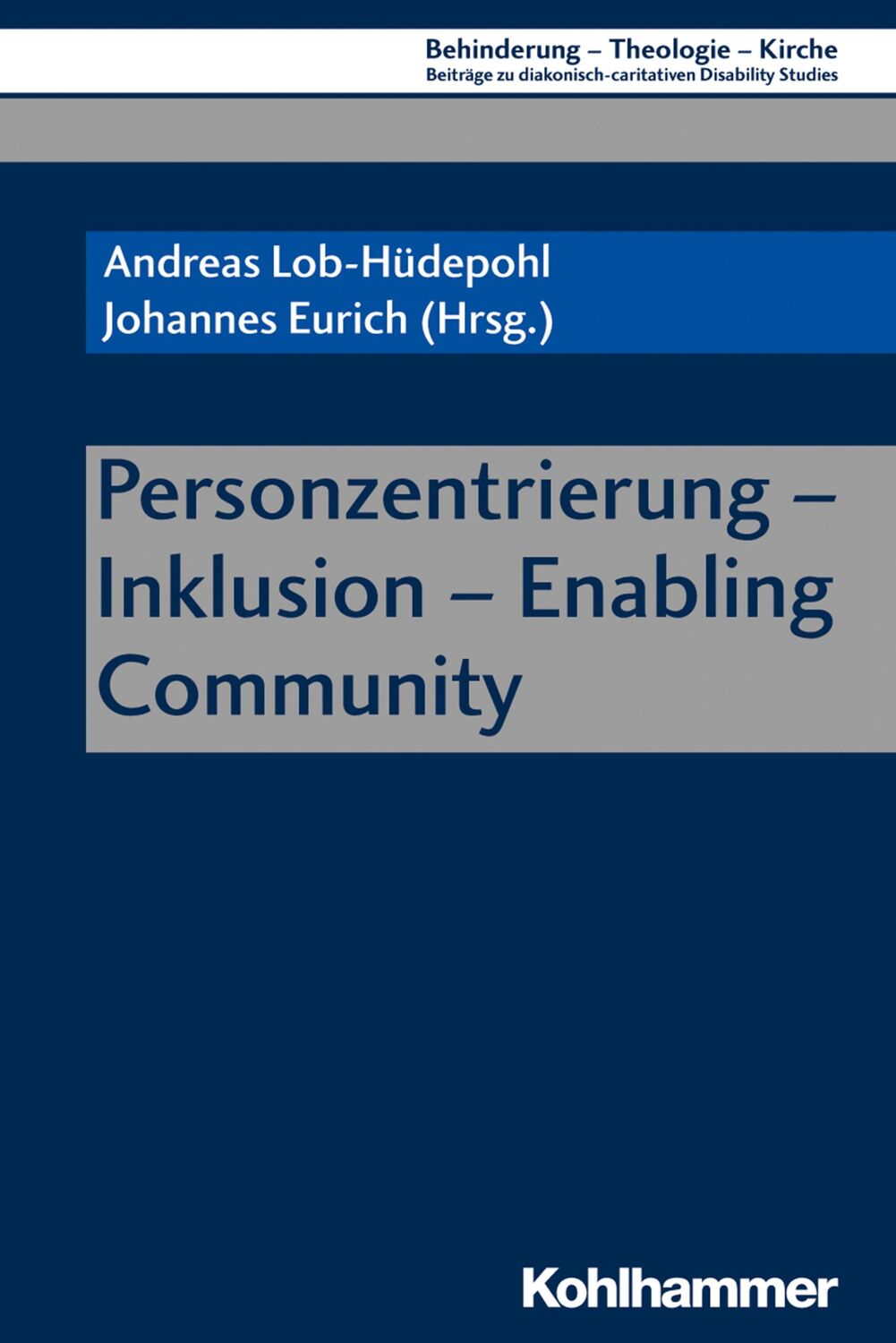 Cover: 9783170349780 | Personzentrierung - Inklusion - Enabling Community | Lob-Hüdepohl