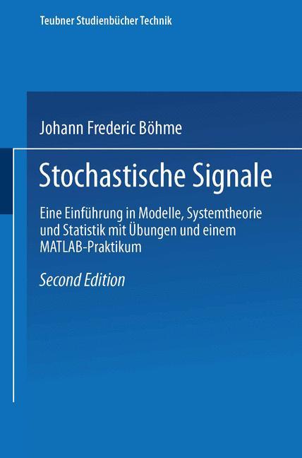 Cover: 9783519161608 | Stochastische Signale | Johann Frederic Böhme | Taschenbuch | vi