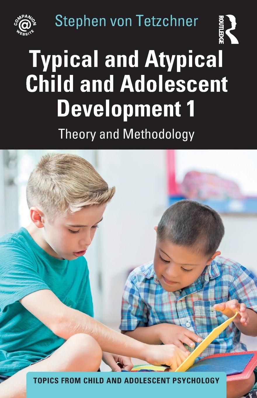 Cover: 9781032267609 | Typical and Atypical Child and Adolescent Development 1 Theory and...