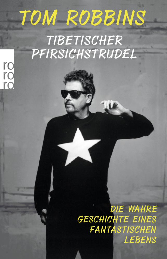 Cover: 9783499269554 | Tibetischer Pfirsichstrudel | Tom Robbins | Taschenbuch | 480 S.