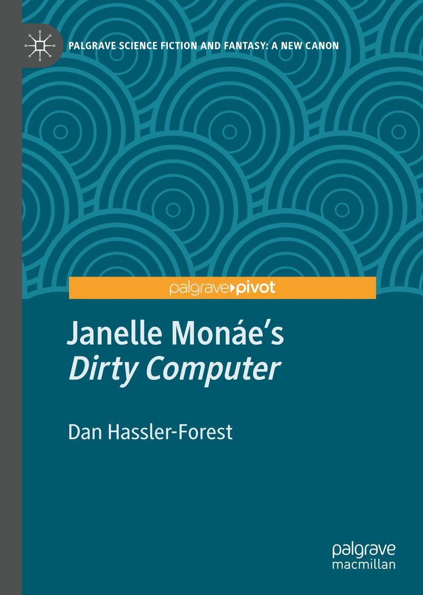 Cover: 9783030906528 | Janelle Monáe's "Dirty Computer" | Dan Hassler-Forest | Buch | xix