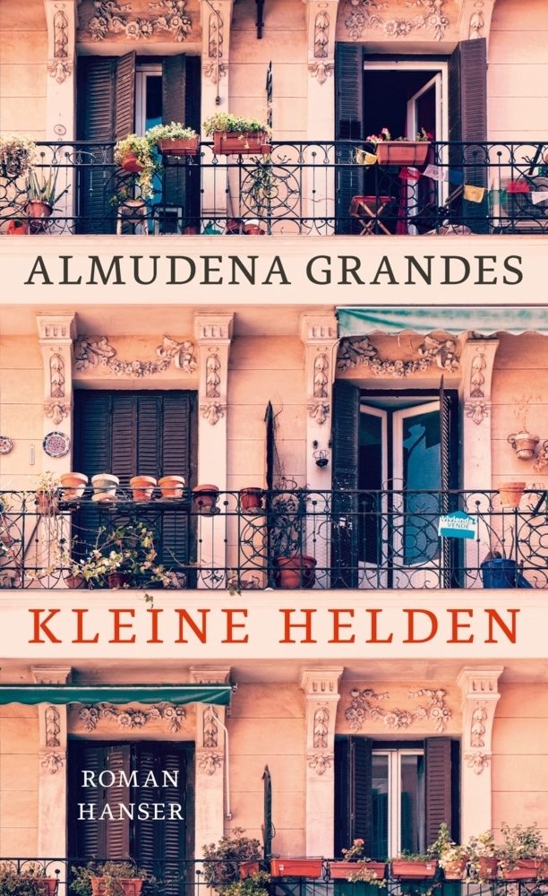 Cover: 9783446260122 | Kleine Helden | Roman | Almudena Grandes | Buch | 320 S. | Deutsch