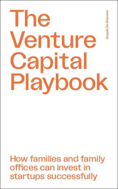 Cover: 9783962512088 | The Venture Capital Playbook | Angela de Giacomo | Taschenbuch | 2024