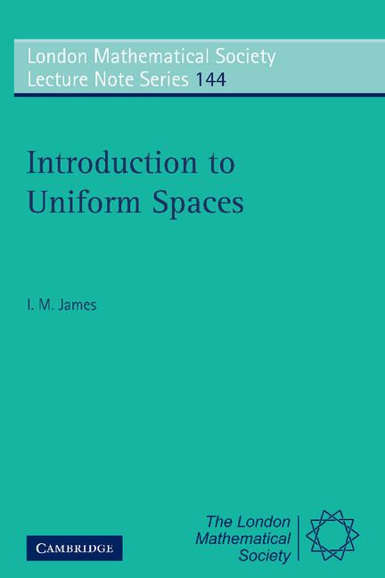 Cover: 9780521386203 | Introduction to Uniform Spaces | I. M. James | Taschenbuch | Englisch