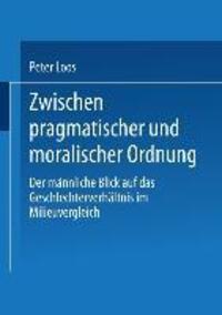 Cover: 9783810022721 | Zwischen pragmatischer und moralischer Ordnung | Peter Loos | Buch