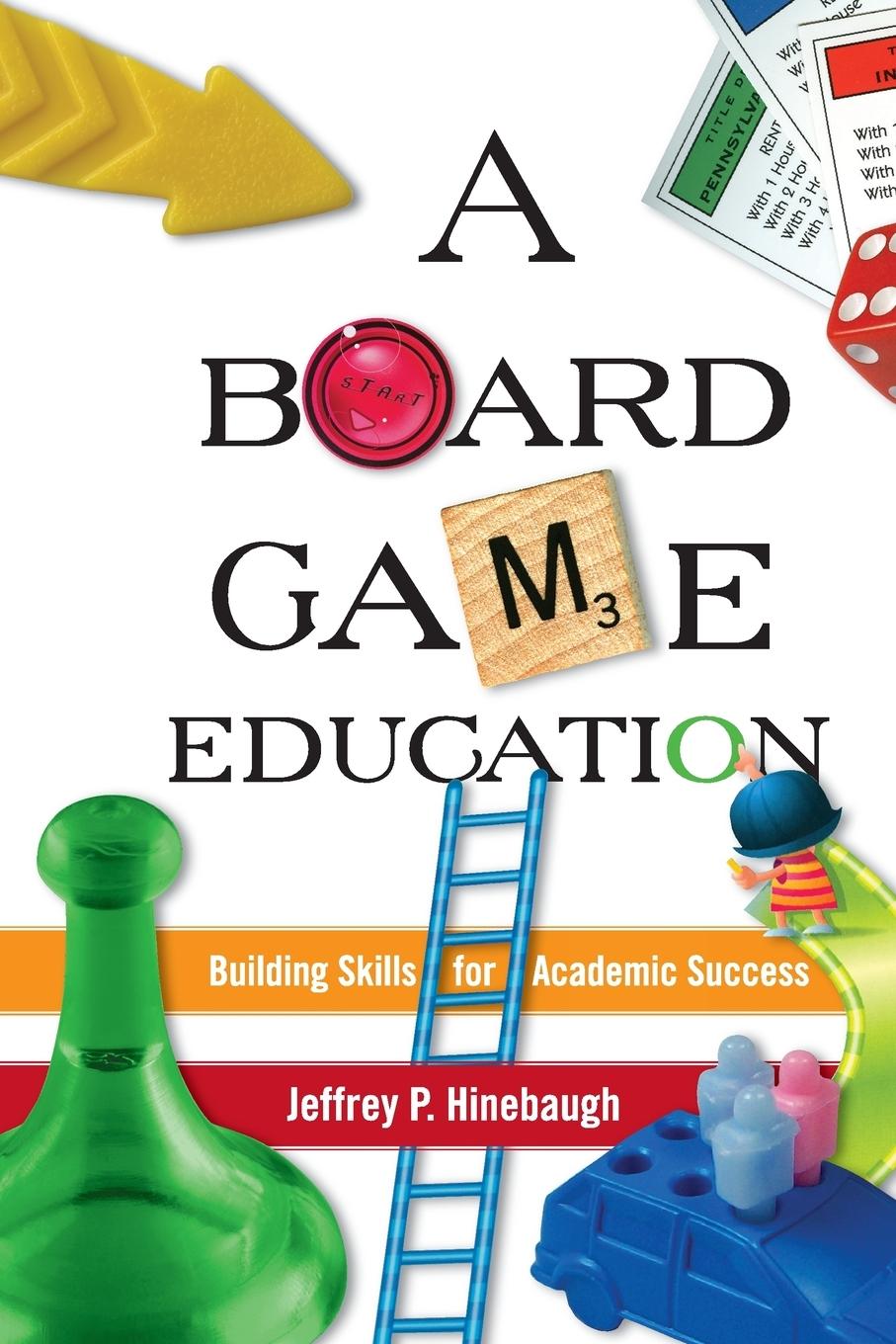 Cover: 9781607092605 | A Board Game Education | Jeffrey P. Hinebaugh | Taschenbuch | Englisch