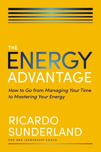 Cover: 9781400248919 | The Energy Advantage | Ricardo Sunderland | Buch | Englisch | 2024