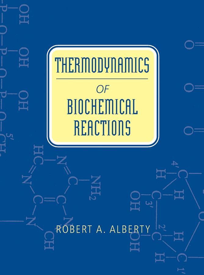 Cover: 9780471228516 | Thermodynamics of Biochemical Reactions | Robert A Alberty | Buch