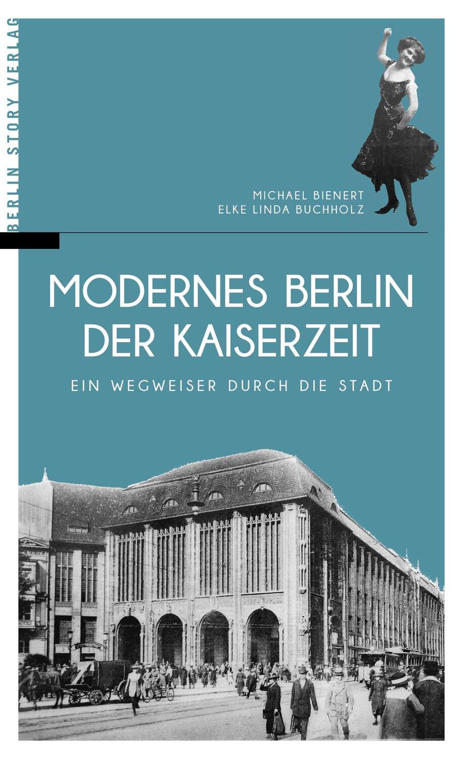 Cover: 9783957231055 | Modernes Berlin der Kaiserzeit | Ein Wegweiser durch die Stadt | Buch