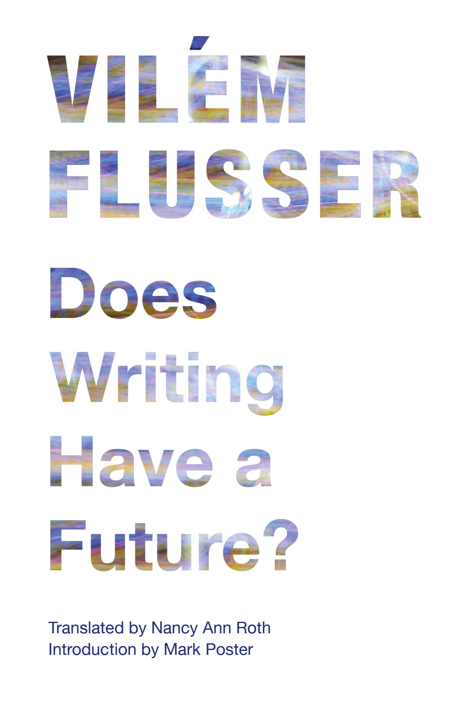 Cover: 9780816670239 | Does Writing Have a Future? | Vilém Flusser | Taschenbuch | Englisch