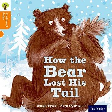 Cover: 9780198339588 | Oxford Reading Tree Traditional Tales: Level 6: The Bear Lost Its Tail