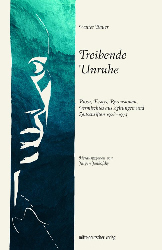 Cover: 9783963119484 | Treibende Unruhe | Walter Bauer | Taschenbuch | 128 S. | Deutsch