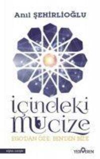 Cover: 9786052690789 | Icindeki Mucize | Egodan Öze; Benden Bize | Anil Sehirlioglu | Buch