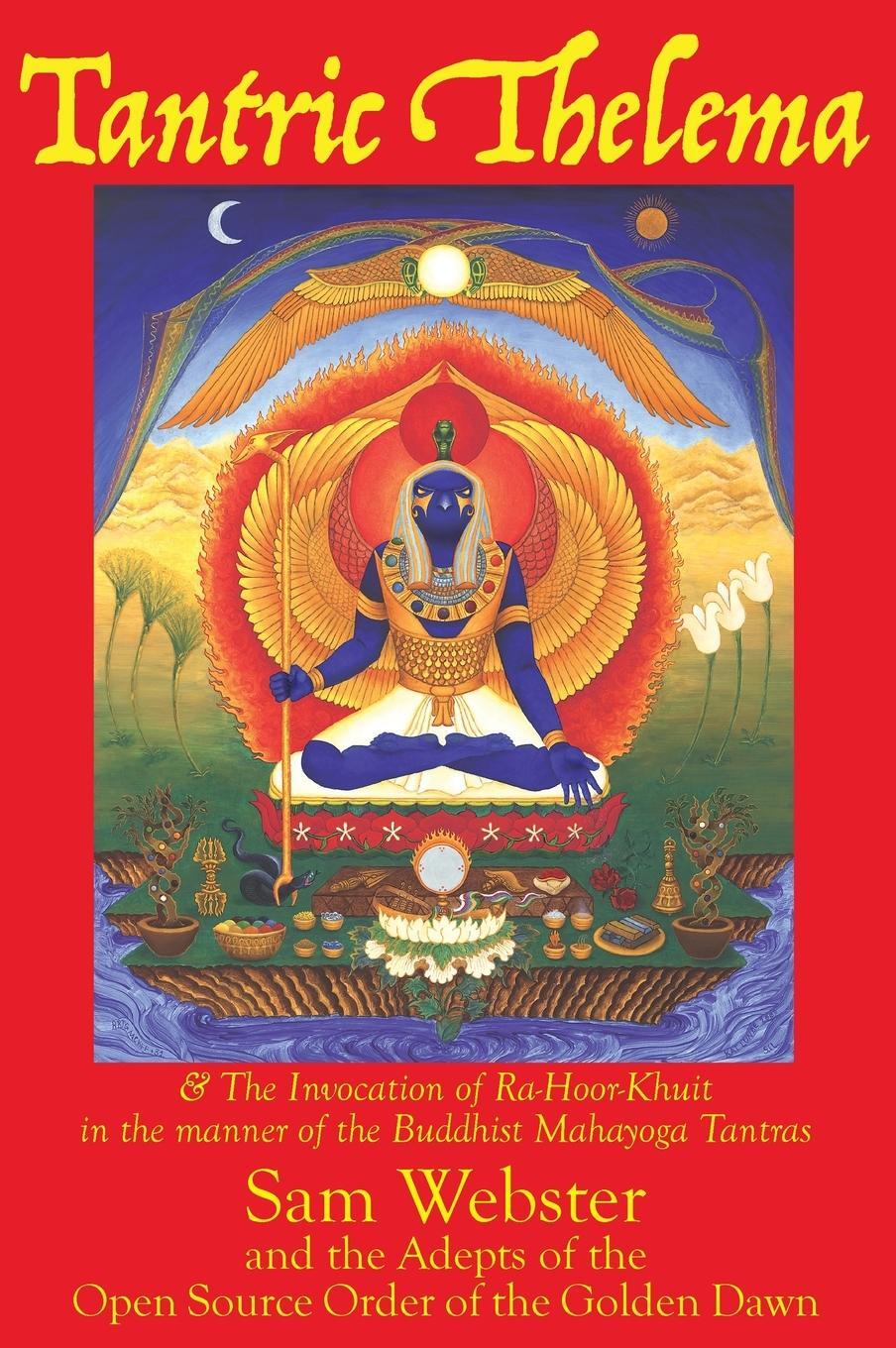 Cover: 9780990392774 | Tantric Thelema | Sam Webster | Buch | HC gerader Rücken kaschiert