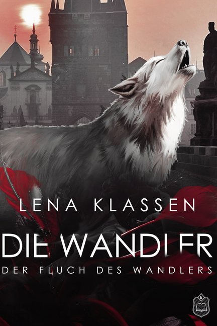 Cover: 9783961730605 | Die Wandler, Der Fluch des Wandlers | Lena Klassen | Taschenbuch