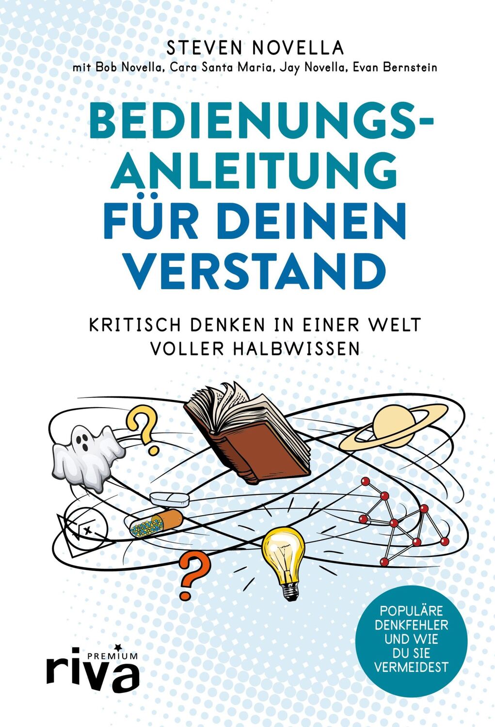 Cover: 9783742325815 | Bedienungsanleitung für deinen Verstand | Steven Novella | Buch | 2023