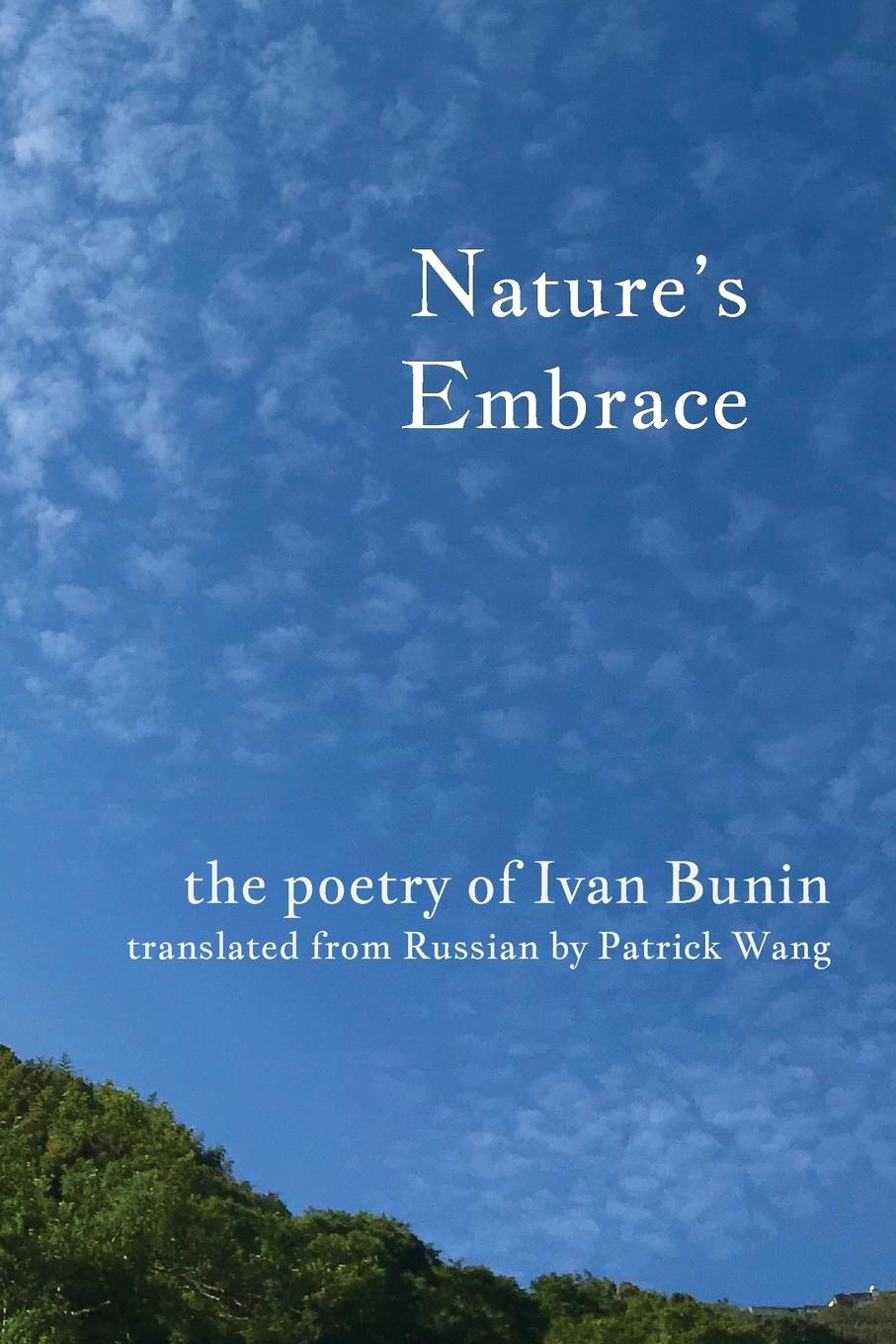 Cover: 9781735686516 | Nature's Embrace | The Poetry of Ivan Bunin | Ivan Bunin | Taschenbuch