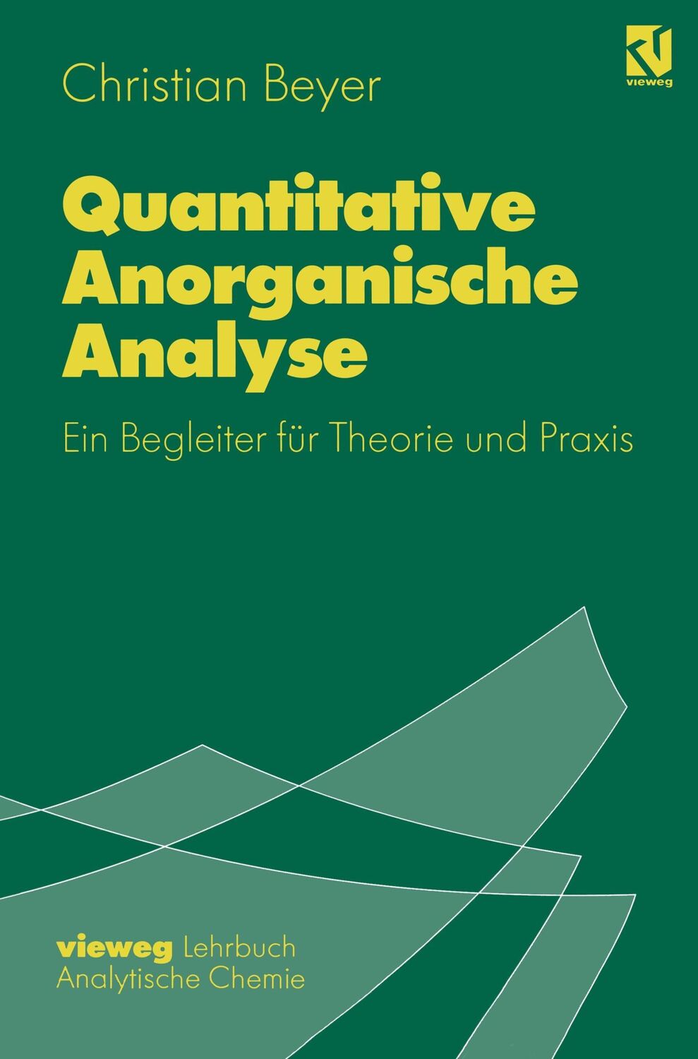 Cover: 9783540670148 | Quantitative Anorganische Analyse | Christian Beyer | Taschenbuch | x