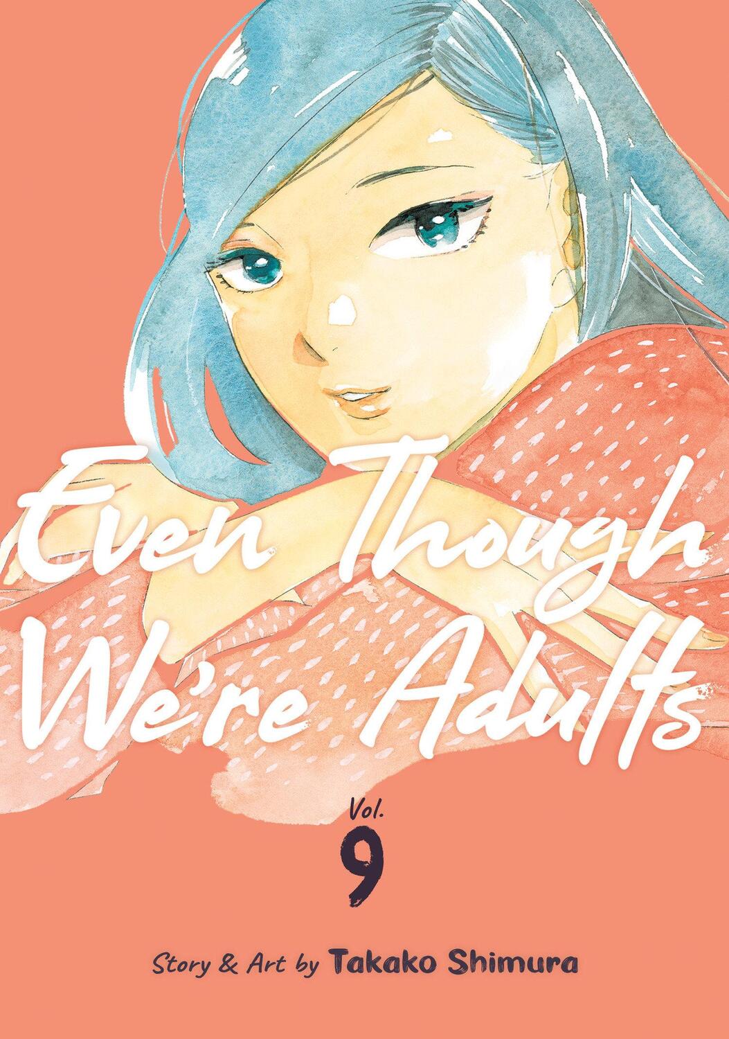 Cover: 9798891601789 | Even Though We're Adults Vol. 9 | Takako Shimura | Taschenbuch | 2024