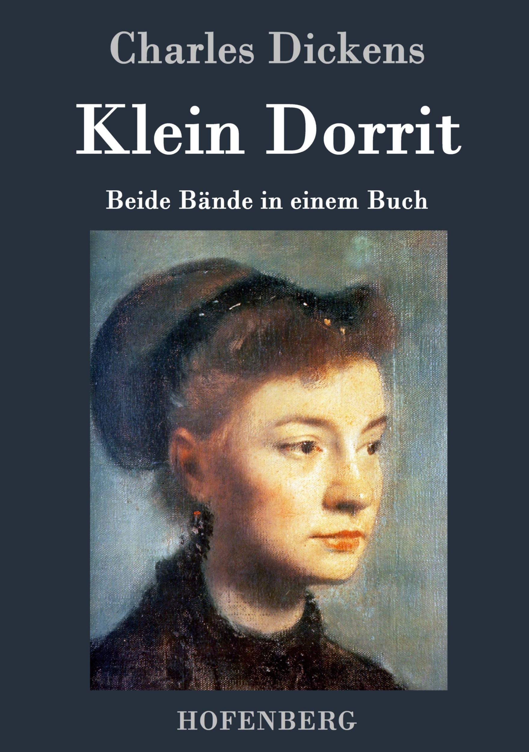 Cover: 9783843031035 | Klein Dorrit | Beide Bände in einem Buch | Charles Dickens | Buch