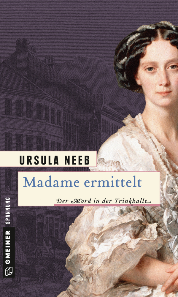 Cover: 9783839216514 | Madame ermittelt | Der Mord in der Trinkhalle. Historischer Roman