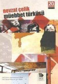 Cover: 9789755336701 | Müebbet Türküsü | Nevzat Celik | Taschenbuch | Türkisch | 2011