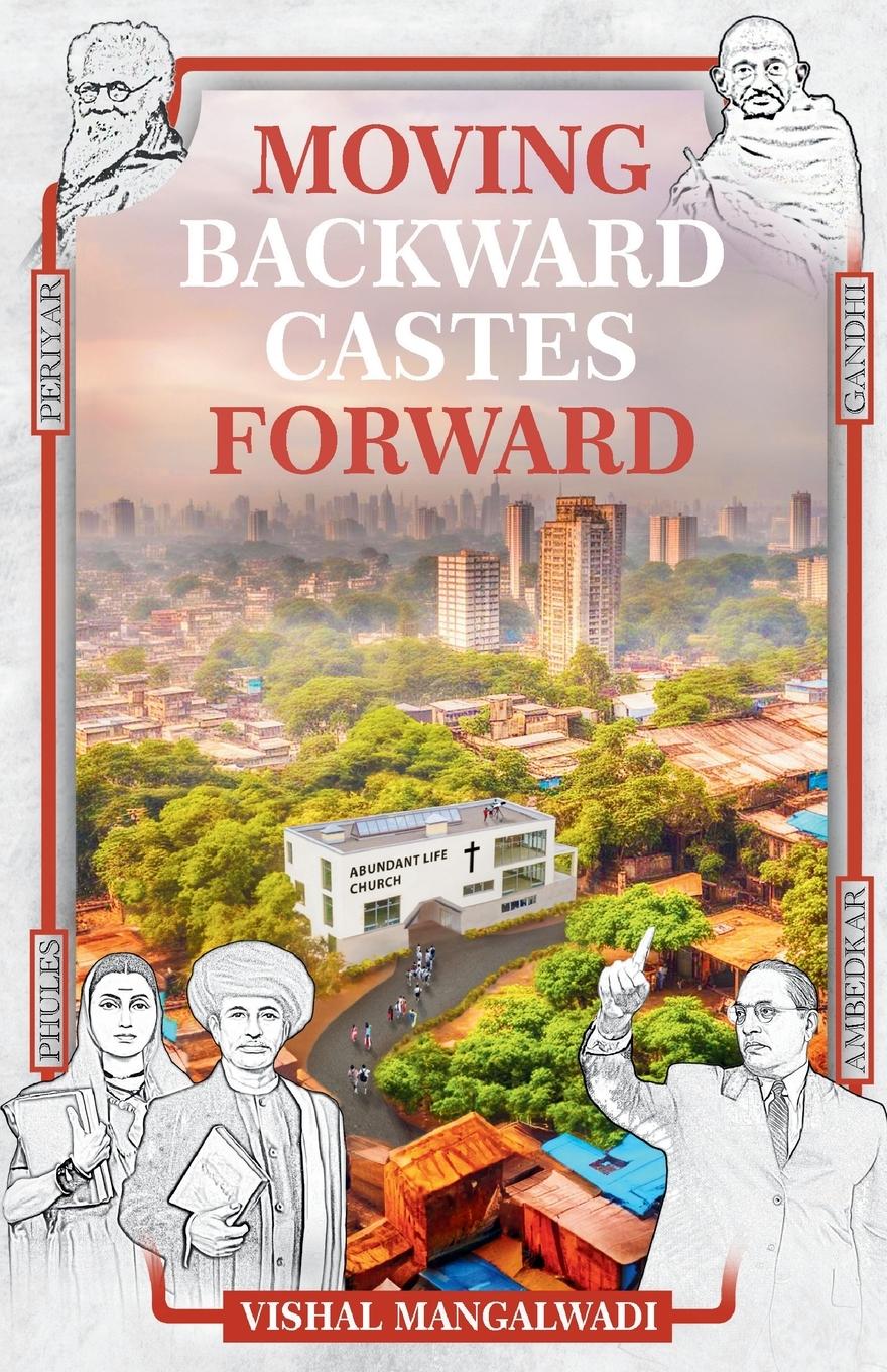 Cover: 9798988783121 | Moving Backward Castes Forward | Vishal Mangalwadi | Taschenbuch