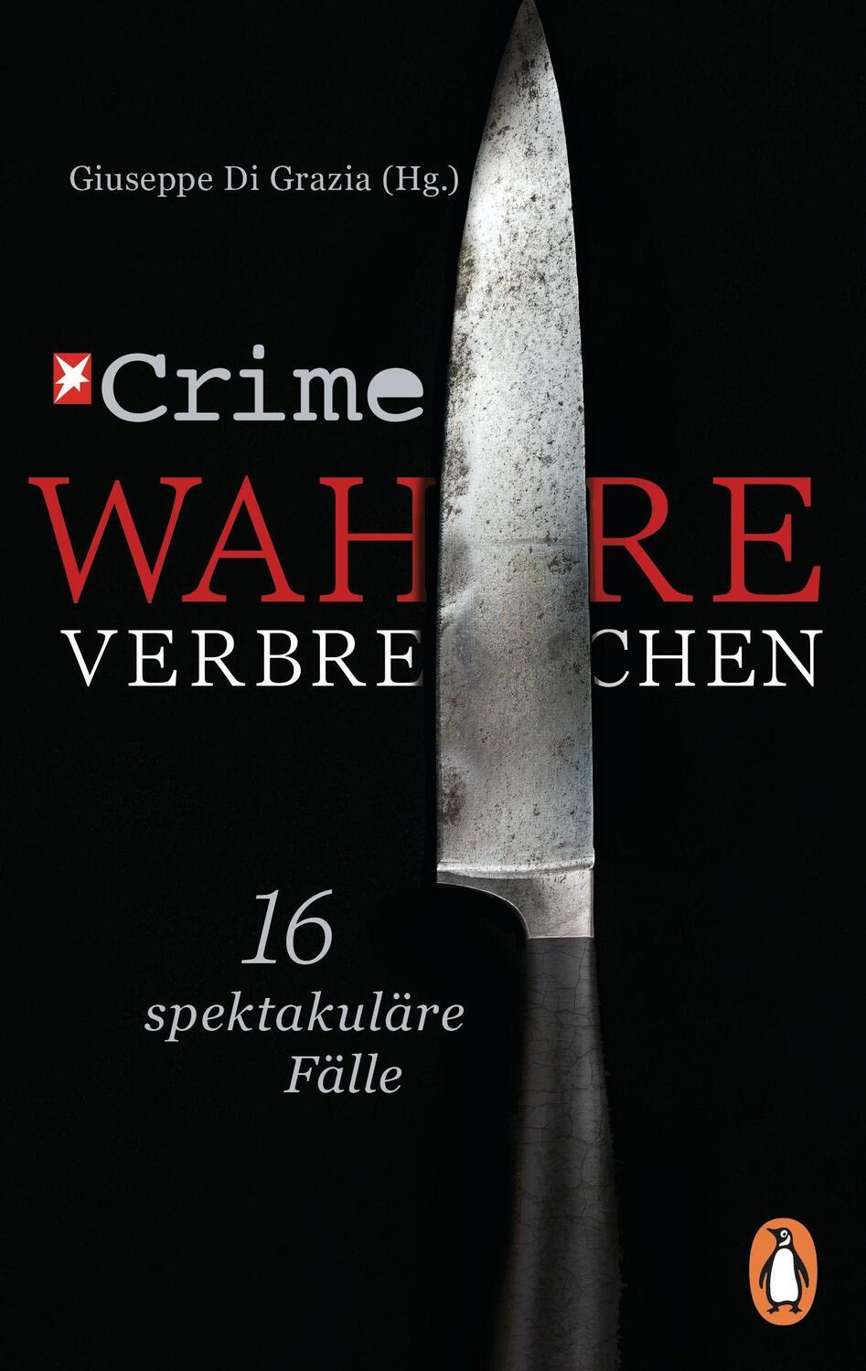 Cover: 9783328107958 | Stern Crime - Wahre Verbrechen | Giuseppe Di Grazia | Taschenbuch