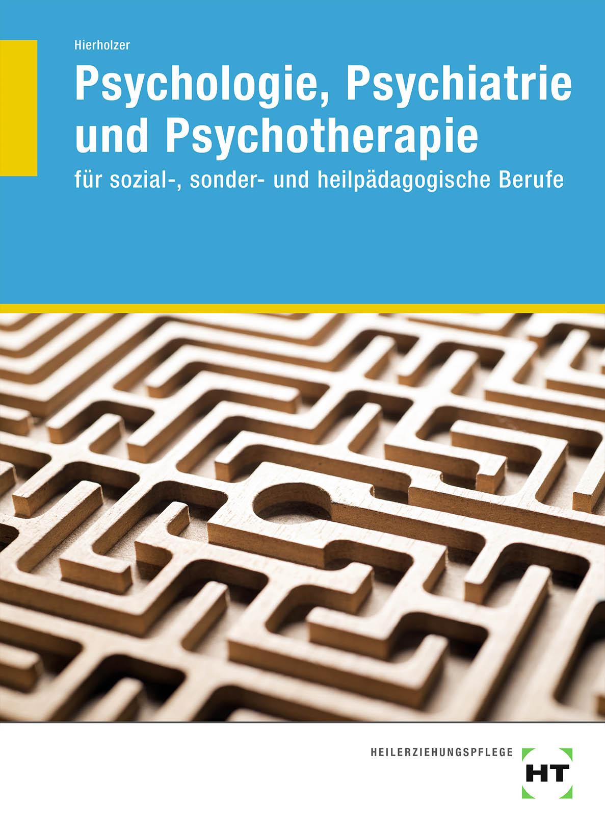 Cover: 9783582047922 | Psychologie, Psychiatrie und Psychotherapie | Stefan Hierholzer | Buch