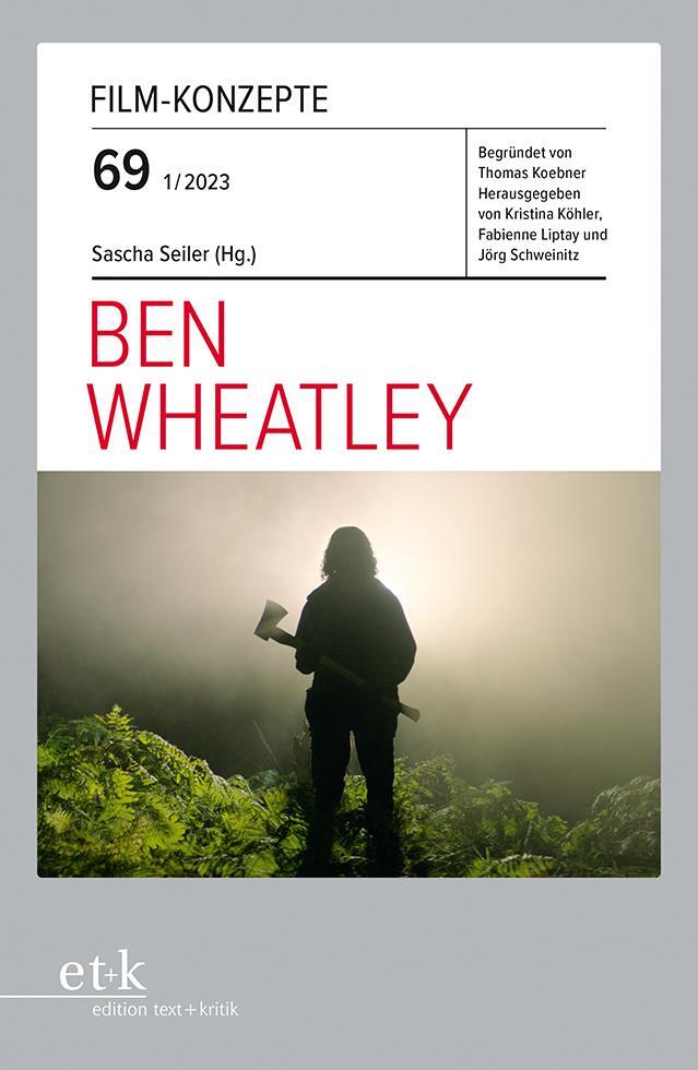 Cover: 9783967078053 | Ben Wheatley | Sascha Seiler | Taschenbuch | Film-Konzepte | 116 S.