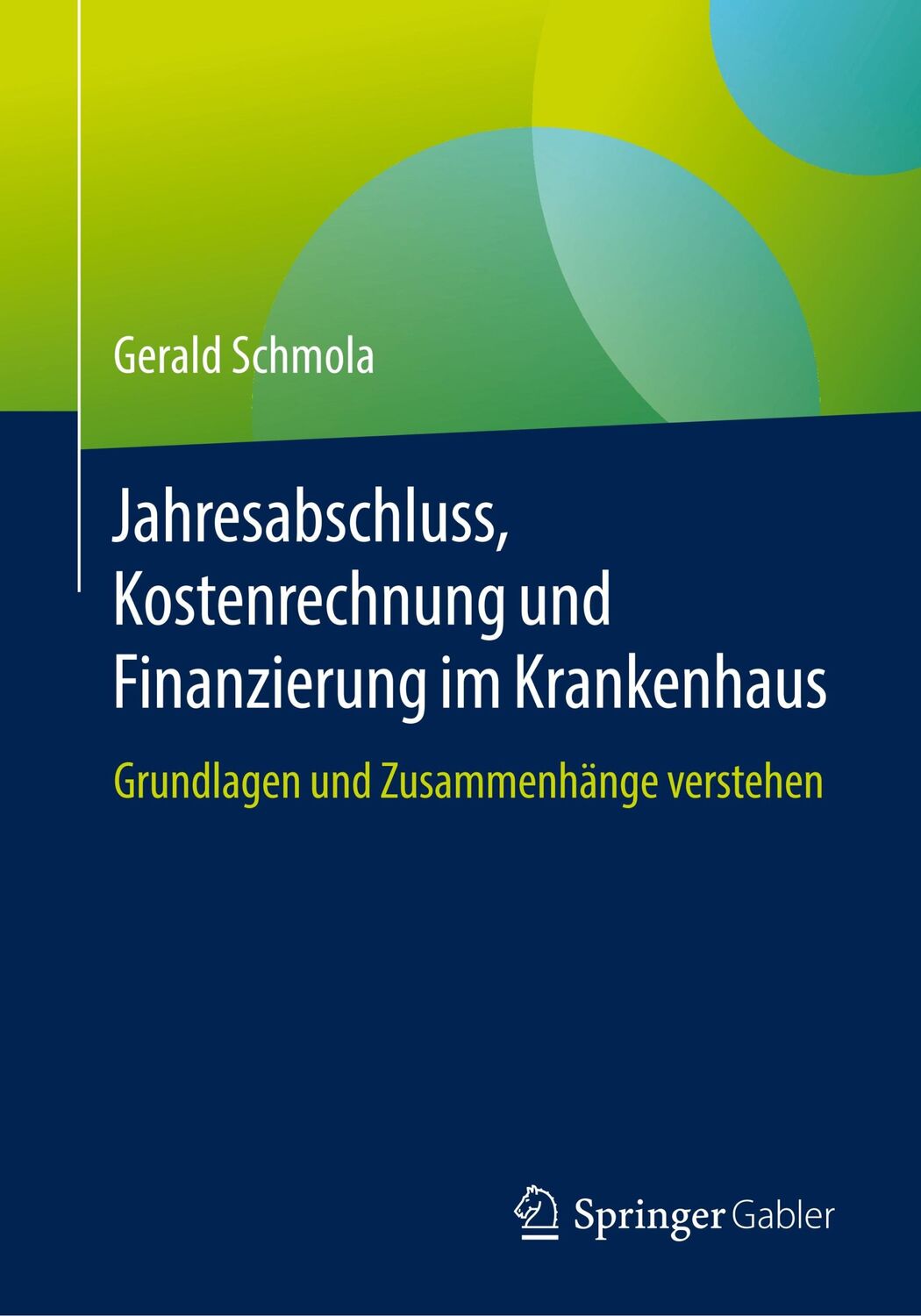 Cover: 9783658202804 | Jahresabschluss, Kostenrechnung und Finanzierung im Krankenhaus | Buch