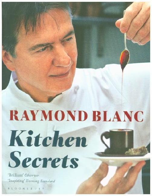 Cover: 9781408822111 | Kitchen Secrets | Raymond Blanc | Taschenbuch | Englisch | 2012