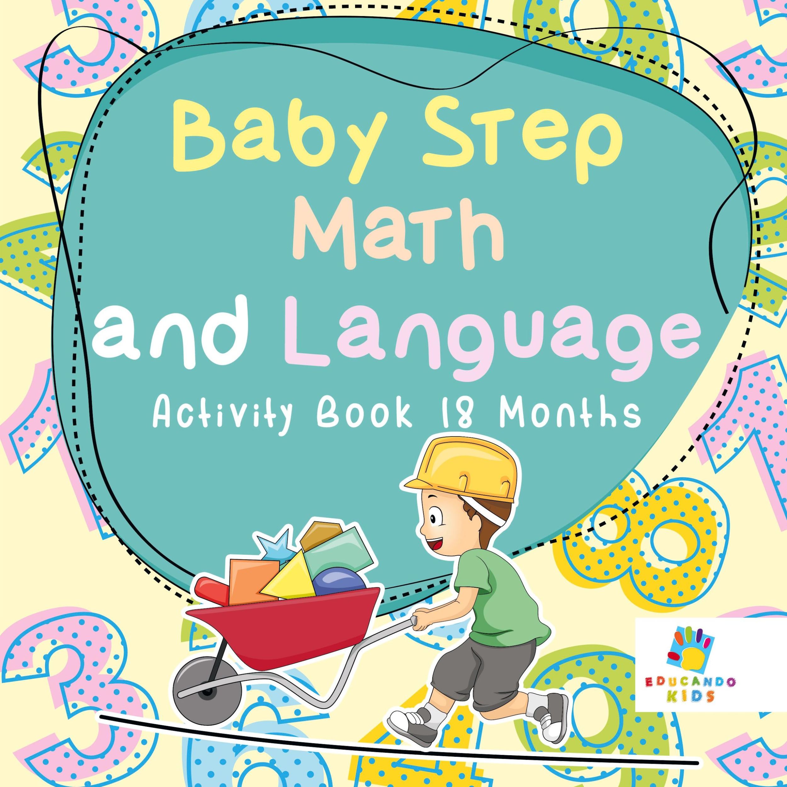 Cover: 9781645217404 | Baby Step Math and Language Activity Book 18 Months | Educando Kids