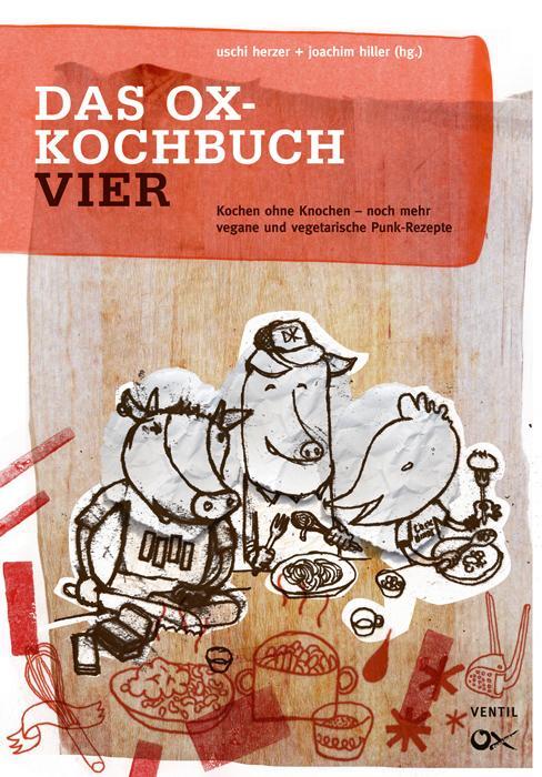 Cover: 9783931555573 | Das Ox-Kochbuch IV | Uschi Herzer (u. a.) | Taschenbuch | 192 S.