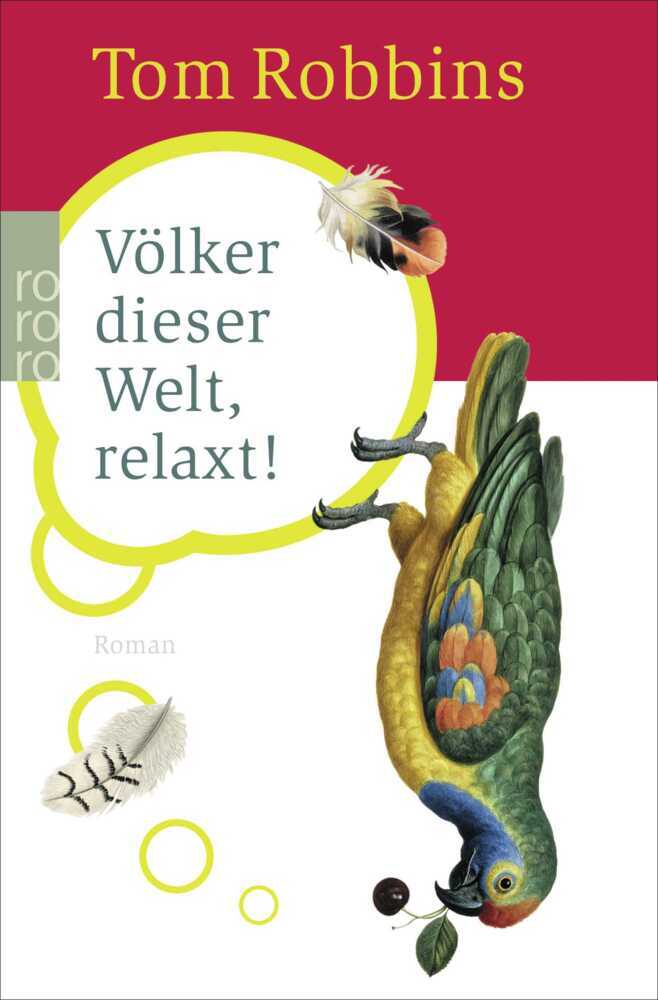 Cover: 9783499235467 | Völker dieser Welt, relaxt! | Roman | Tom Robbins | Taschenbuch | 2012