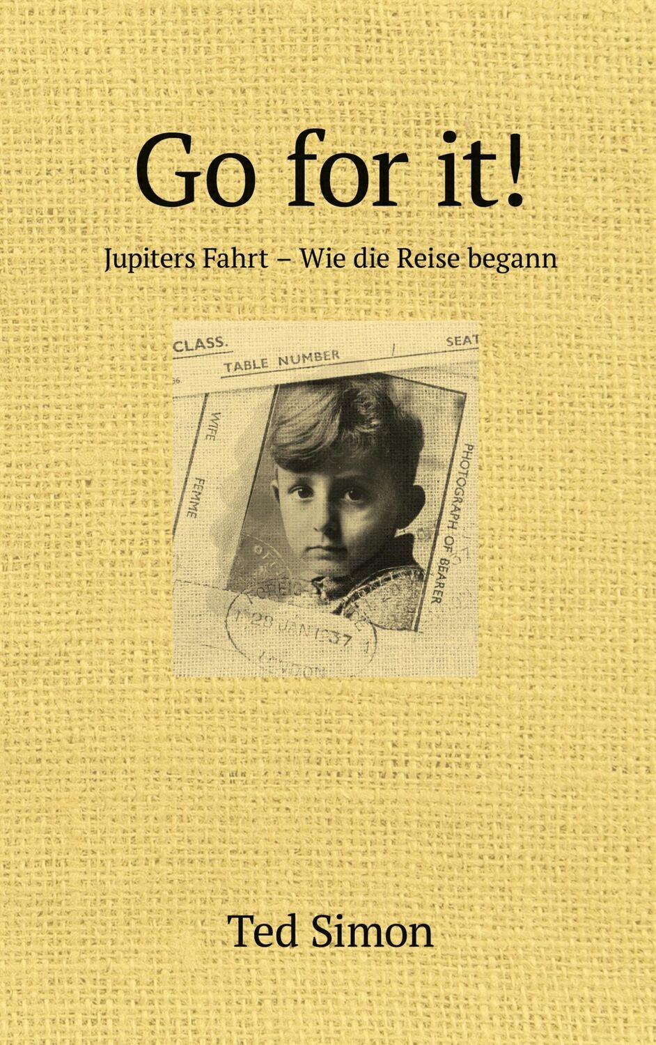 Cover: 9783759723284 | Go for it! | Jupiters Fahrt - Wie die Reise begann | Ted Simon | Buch