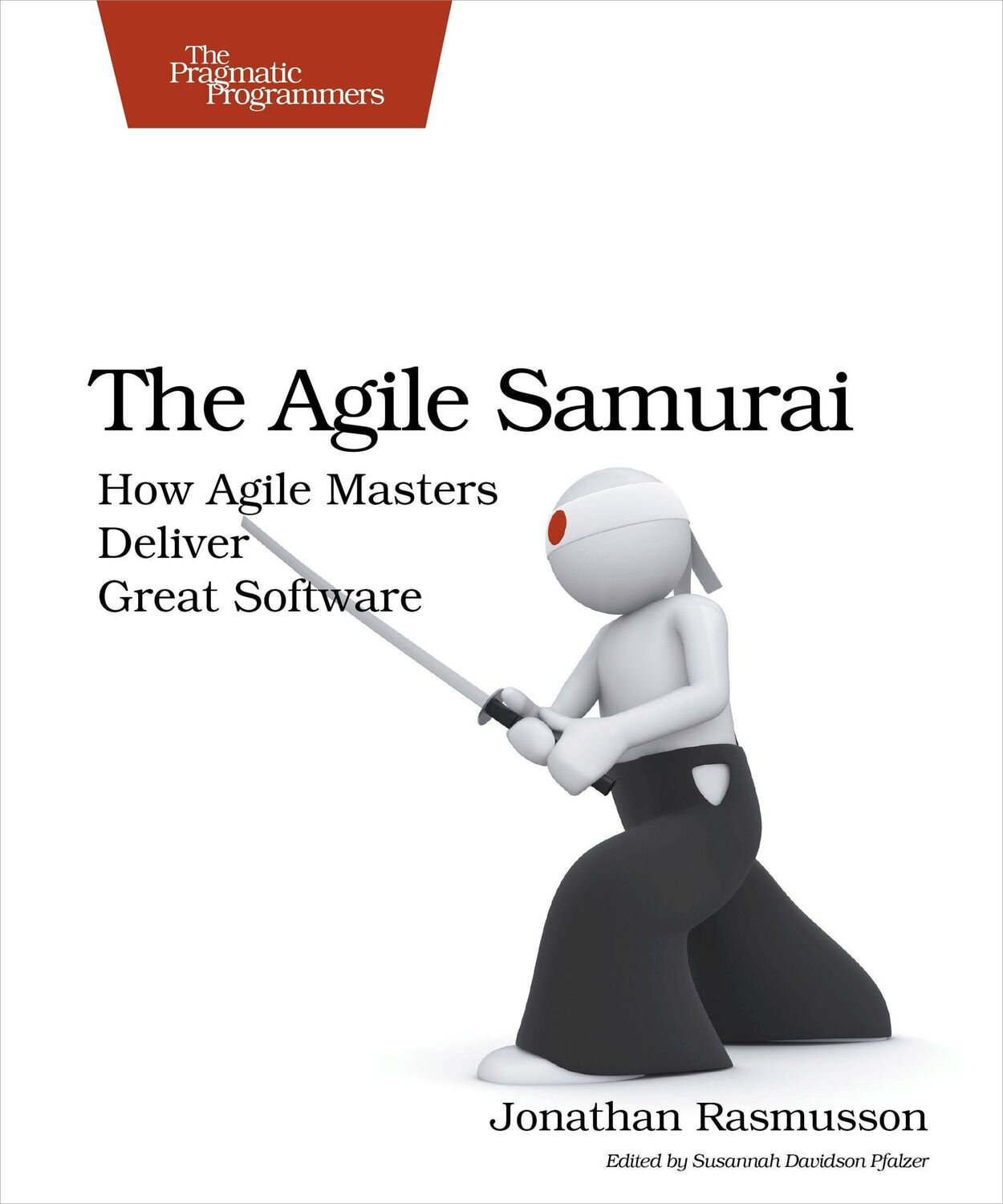 Cover: 9781934356586 | The Agile Samurai | Jonathan Rasmusson | Taschenbuch | Englisch | 2010