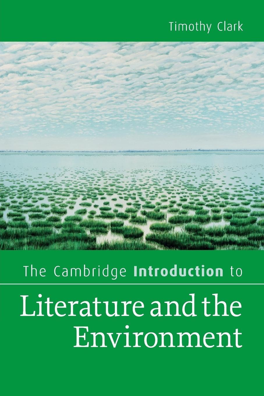 Cover: 9780521720908 | The Cambridge Introduction to Literature and the Environment | Clark