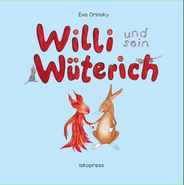 Cover: 9783894033736 | Willi und sein Wüterich | Eva Orinsky | Buch | Deutsch | 2018