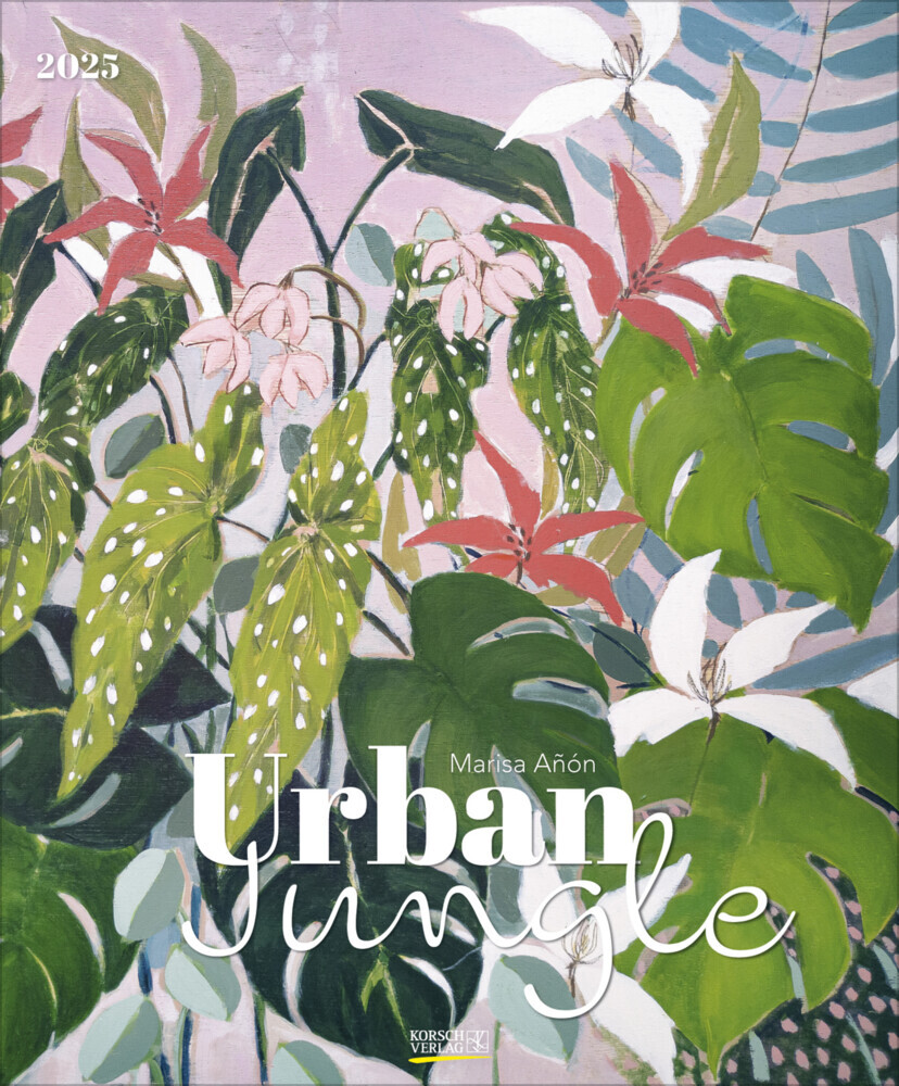 Cover: 9783731879930 | Urban Jungle 2025 | Korsch Verlag | Kalender | Spiralbindung | 14 S.