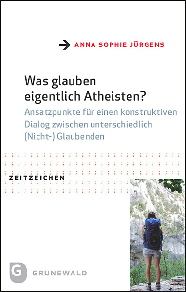 Cover: 9783786732907 | Was glauben eigentlich Atheisten? | Anna Sophie Jürgens | Taschenbuch