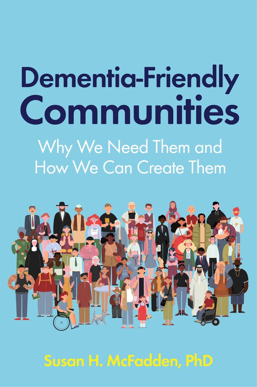 Cover: 9781785928161 | Dementia-Friendly Communities | Susan Mcfadden | Taschenbuch | 2020